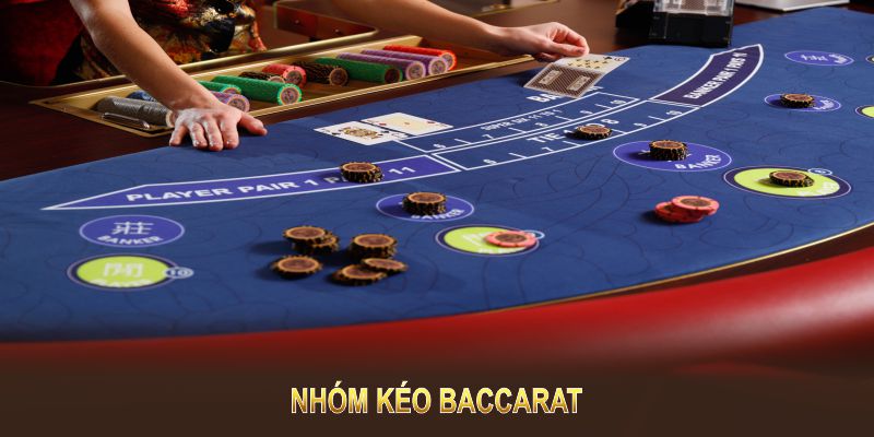 nhóm kéo baccarat